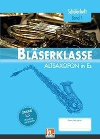 Leitfaden Bläserklasse. Schülerheft Klasse 5 - Altsaxofon