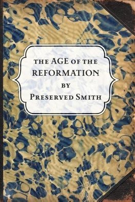 The Age of the Reformation