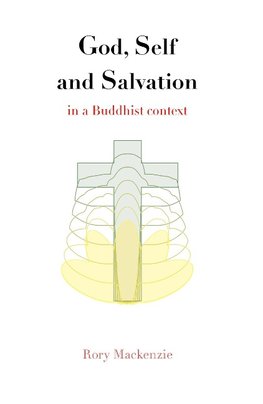 God, Self and Salvation in a Buddhist Context