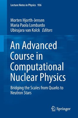 An Advanced Course in Computational Nuclear Physics