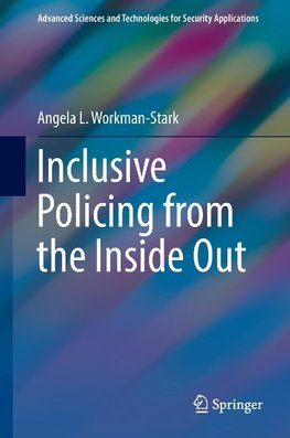 Inclusive Policing from the Inside Out