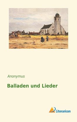 Balladen und Lieder