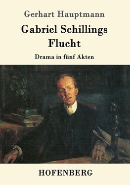 Gabriel Schillings Flucht