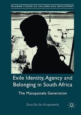 Exile Identity, Agency and Belonging in South Africa