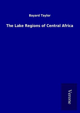 The Lake Regions of Central Africa