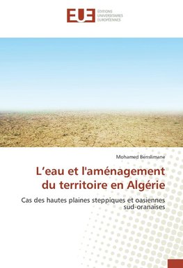 L'eau et l'aménagement du territoire en Algérie