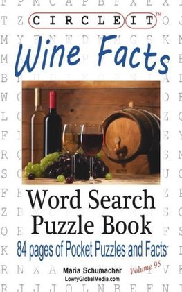 Circle It, Wine Facts, Word Search, Puzzle Book