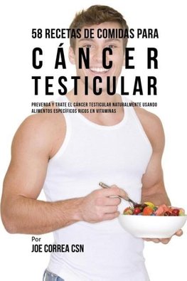 58 Recetas De Comidas Para Cáncer Testicular