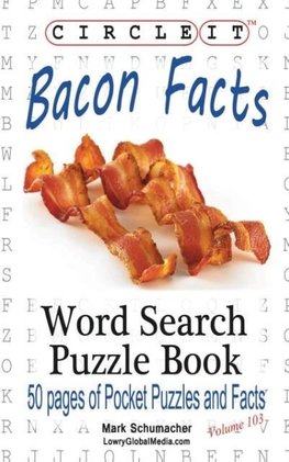 Circle It, Bacon Facts, Word Search, Puzzle Book