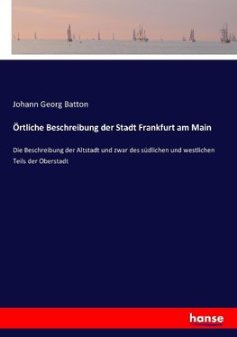 Örtliche Beschreibung der Stadt Frankfurt am Main