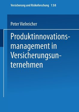 Produktinnovationsmanagement in Versicherungsunternehmen