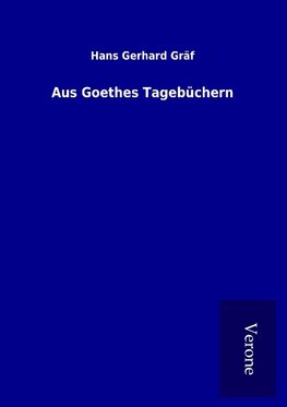 Aus Goethes Tagebüchern