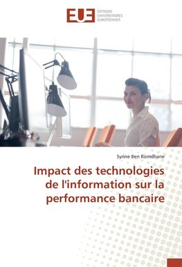 Impact des technologies de l'information sur la performance bancaire