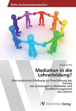 Mediation in die Lehrerbildung?