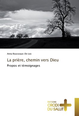 La prière, chemin vers Dieu