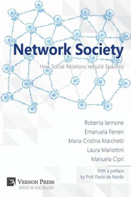 Network Society; How Social Relations Rebuild Space(s)