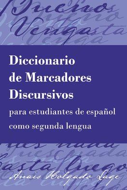 Diccionario de Marcadores Discursivos para estudiantes de español como segunda lengua