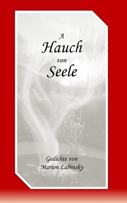 A Hauch von Seele