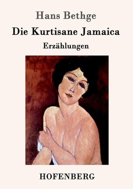 Die Kurtisane Jamaica