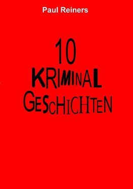 10 Kriminalgeschichten