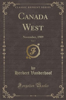 Vanderhoof, H: Canada West, Vol. 7