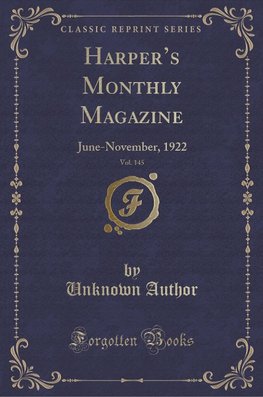 Author, U: Harper's Monthly Magazine, Vol. 145