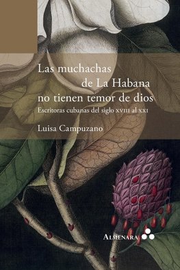 Campuzano, L: Muchachas de La Habana no tienen temor de dios