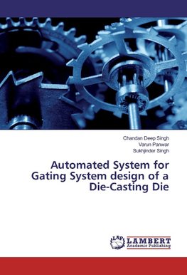 Automated System for Gating System design of a Die-Casting Die