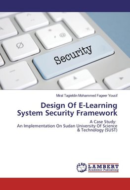 Design Of E-Learning System Security Framework