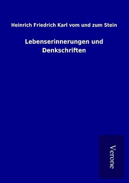 Lebenserinnerungen und Denkschriften