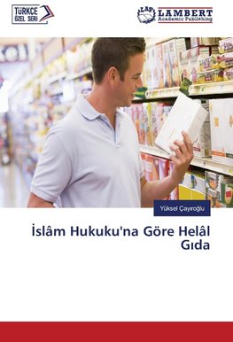 Islâm Hukuku'na Göre Helâl Gida