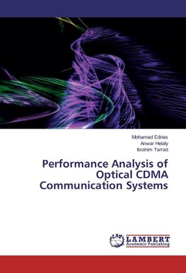 Performance Analysis of Optical CDMA Communication Systems