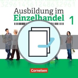 Ausbildung im Einzelhandel 1. Ausbildungsjahr - Allgemeine Ausgabe - Fachkunde und Arbeitsbuch