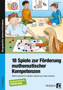 18 Spiele zur Förderung mathematischer Kompetenzen