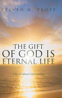 The Gift of God Is Eternal Life