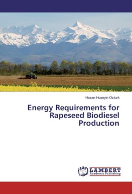 Energy Requirements for Rapeseed Biodiesel Production