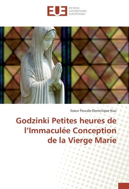 Godzinki Petites heures de l'Immaculée Conception de la Vierge Marie