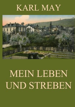 Mein Leben und Streben