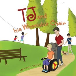 TJ and his Wheelable Chair