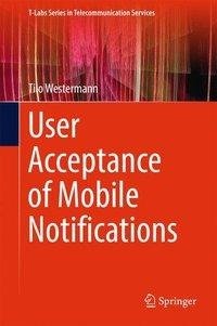 User Acceptance of Mobile Notifications