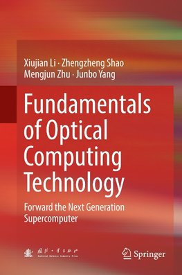 Fundamentals of Optical Computing Technology