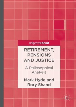 Retirement, Pensions and Justice