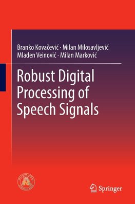 Robust Digital Processing of Speech Signals