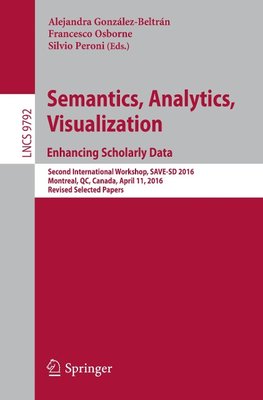 Semantics, Analytics, Visualization. Enhancing Scholarly Data