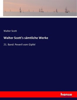 Walter Scott's sämtliche Werke