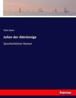 Julian der Abtrünnige