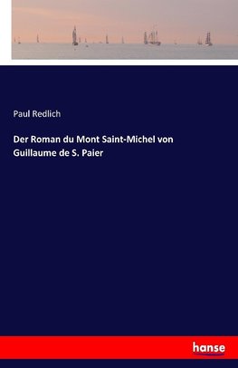 Der Roman du Mont Saint-Michel von Guillaume de S. Paier