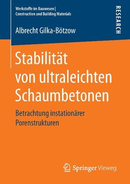 Stabilität von ultraleichten Schaumbetonen