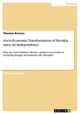 Socio-Economic Transformation of Slovakia since its Independence