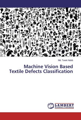 Machine Vision Based Textile Defects Classification